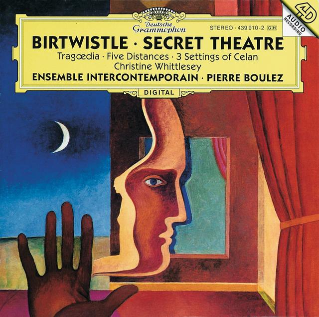 Album cover art for Birtwistle - Secret Theatre - Tragoedia - Five Distances - 3 Settings of Celan