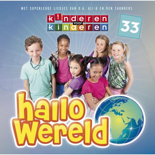 Album cover art for Kinderen voor Kinderen 33: Hallo wereld