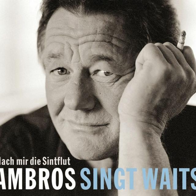 Album cover art for Ambros singt Waits - Nach mir die Sintflut