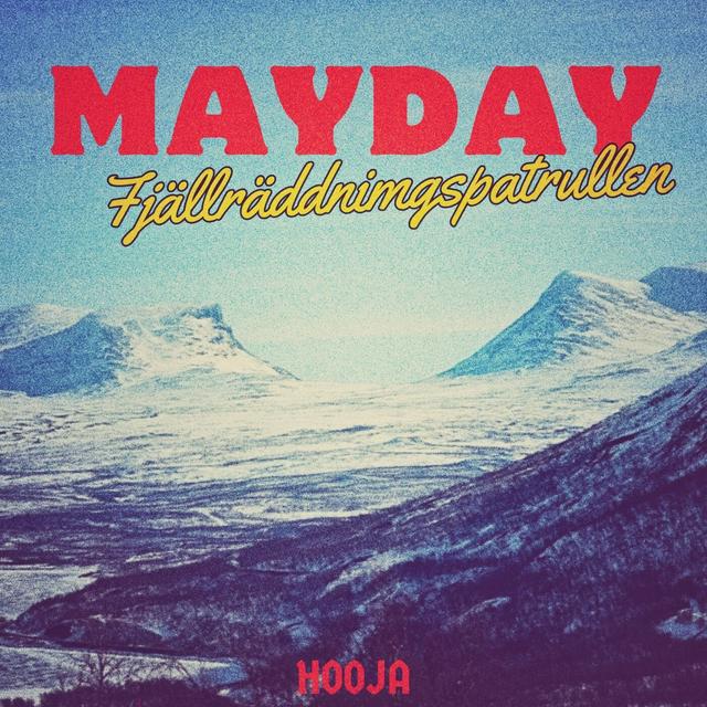 Album cover art for MAYDAY (fjällräddningspatrullen)