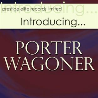 Album cover art for Introducing….porter Wagoner