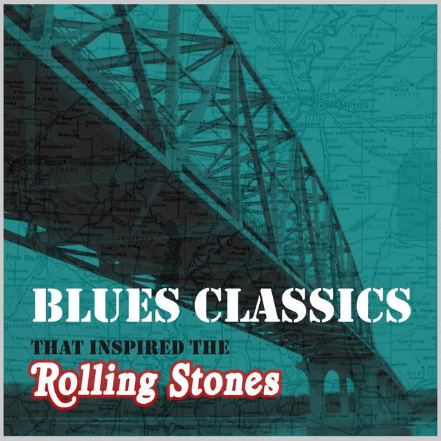 Album cover art for Blues Classics That Inspired The Rolling Stones