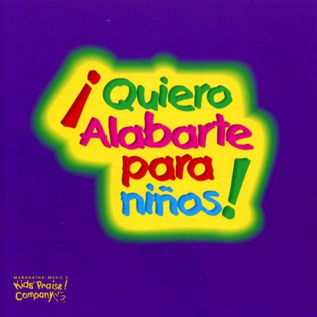 Album cover art for ¡Quiero Alabarte Para Niños!