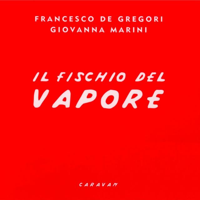 Album cover art for Il Fischio del Vapore