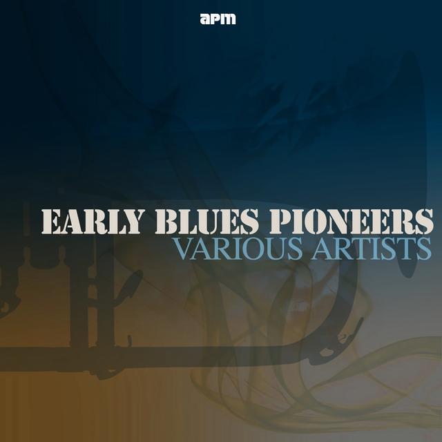 Album cover art for Early Blues Pioneers