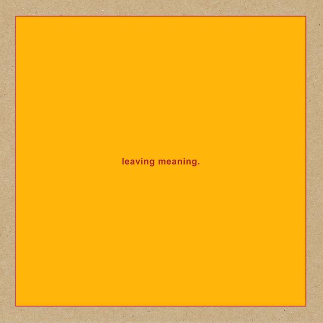 Album cover art for Leaving Meaning.