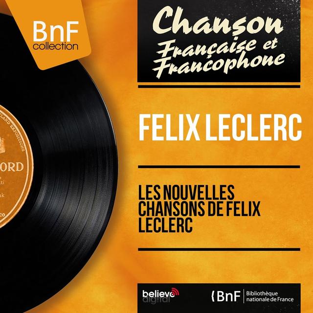 Album cover art for Les Nouvelles Chansons de Félix Leclerc