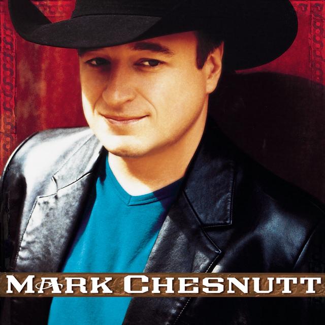 Album cover art for Mark Chesnutt