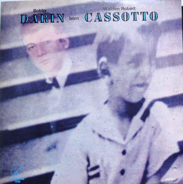 Album cover art for Bobby Darin Born Walden Robert Cassotto