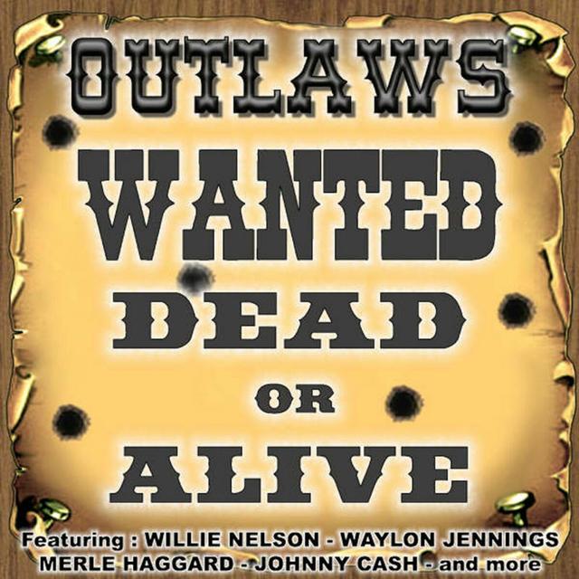 Album cover art for Outlaws-Wanted Dead Or Alive