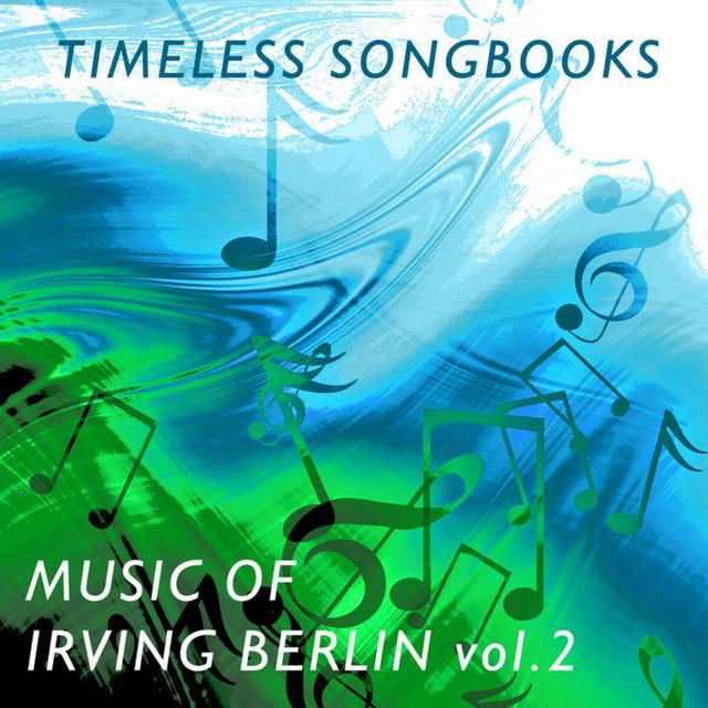 Album cover art for Timeless Songbooks: Irving Berlin Vol. 2