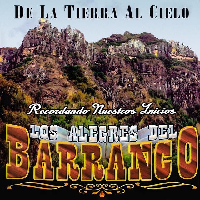 Album cover art for De La Tierra Al Cielo: Recordando Nuestros Inicios