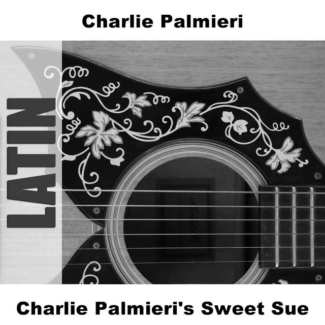 Album cover art for Charlie Palmieri's Sweet Sue