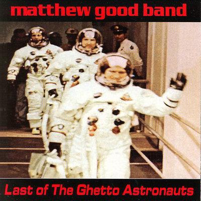 Album cover art for Last of the Ghetto Astronauts