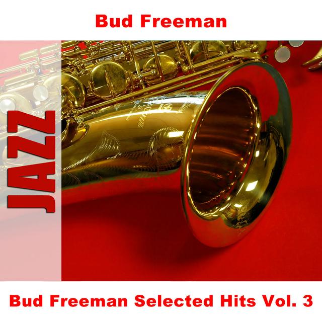 Album cover art for Bud Freeman Selected Hits Vol. 3