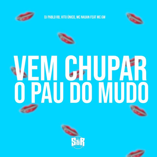 Album cover art for Vem Chupar o Pau do Mudo