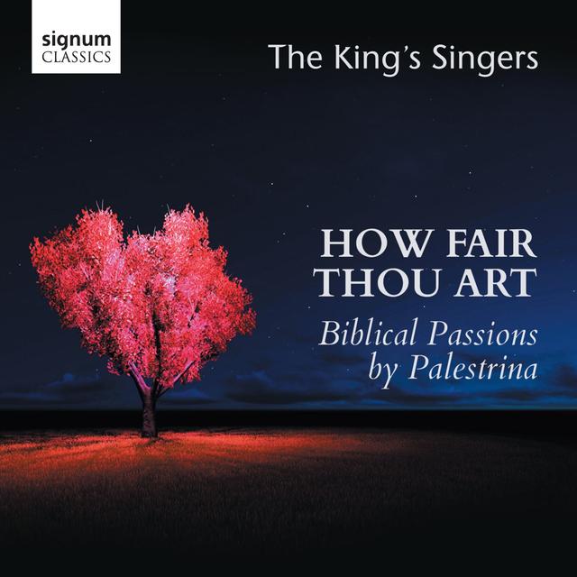 Album cover art for How Fair Thou Art : Biblical Passions by Giovanni Pierluigi da Palestrina