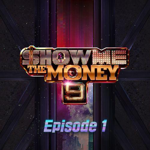 Album cover art for Show Me the Money 9 Episode 1