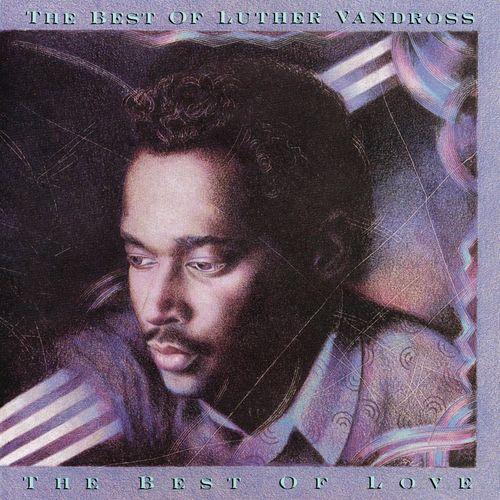 Album cover art for The Best of Luther Vandross The Best of Love