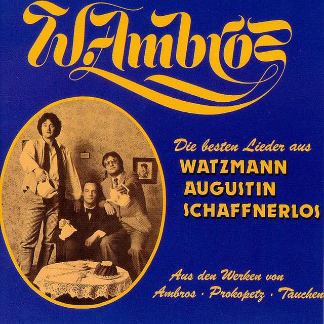 Album cover art for Die Besten Lieder Aus Watzmann, Augustin, Schaffnerlos