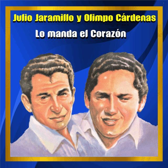 Album cover art for Lo Manda el Corazón