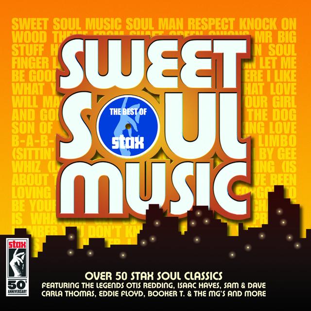 Album cover art for Sweet Soul Music - The Best Of Stax