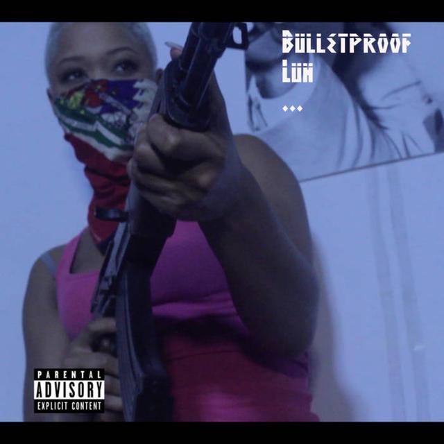 Album cover art for Bulletproof Luh