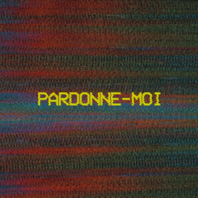 Album cover art for Pardonne-moi