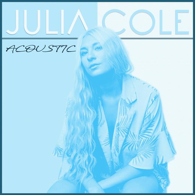 Album cover art for Julia Cole (Acoustic)