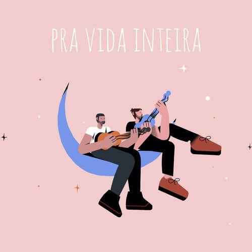 Album cover art for Pra Vida Inteira