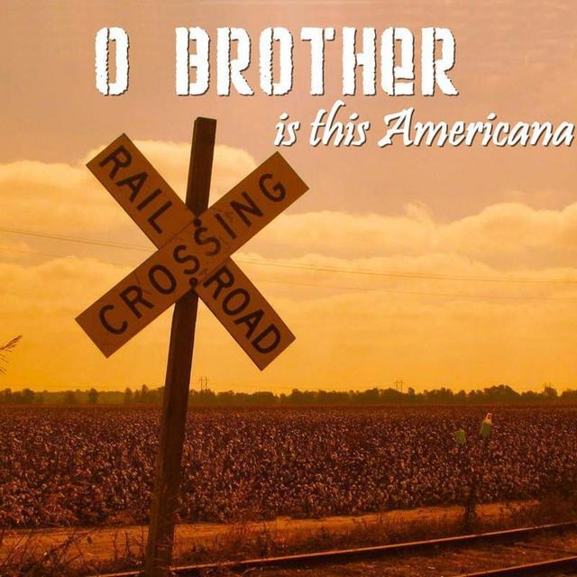 Album cover art for O Brother Is This Americana