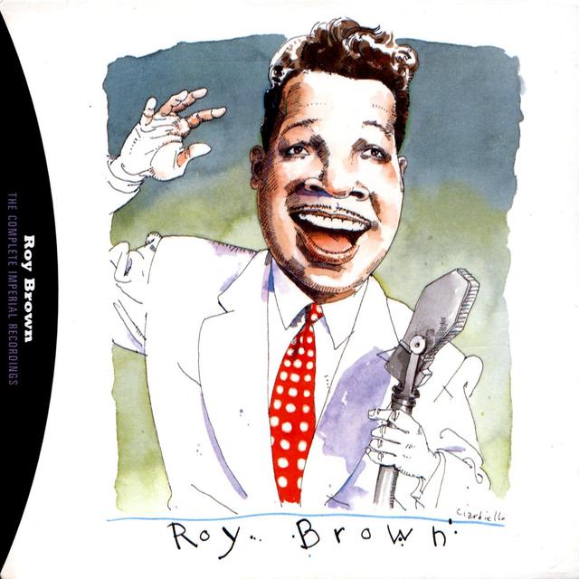 Album cover art for The Complete Imperial Recordings Of Roy Brown