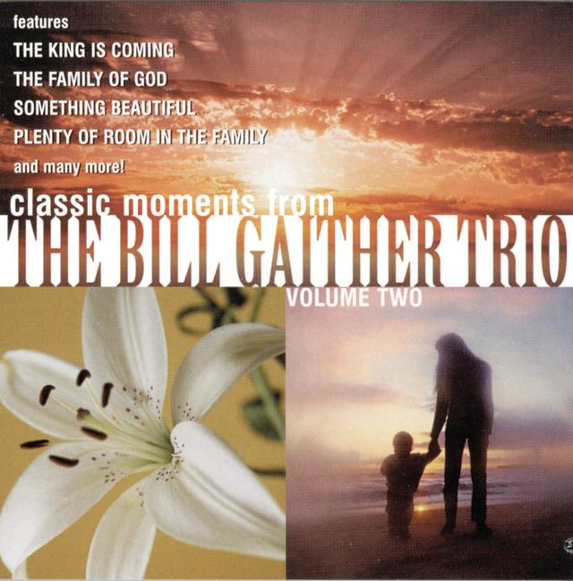 Album cover art for Classic Moments From The Bill Gaither Trio, Vol. 2