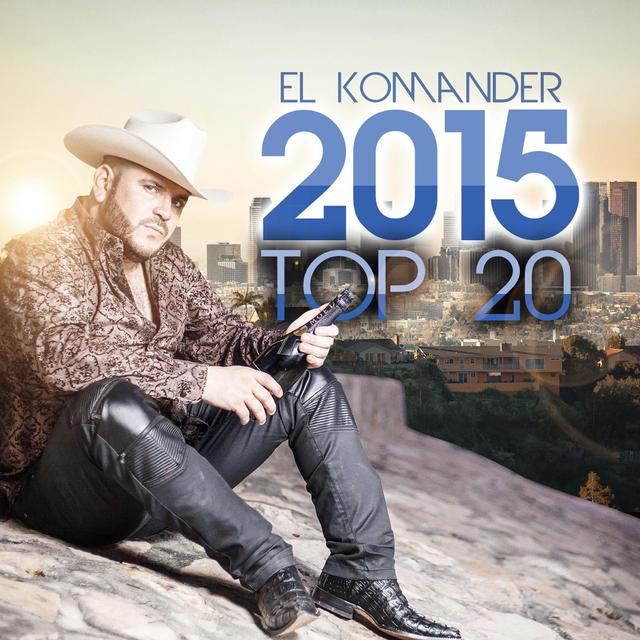 Album cover art for El Komander 2015 Top 20