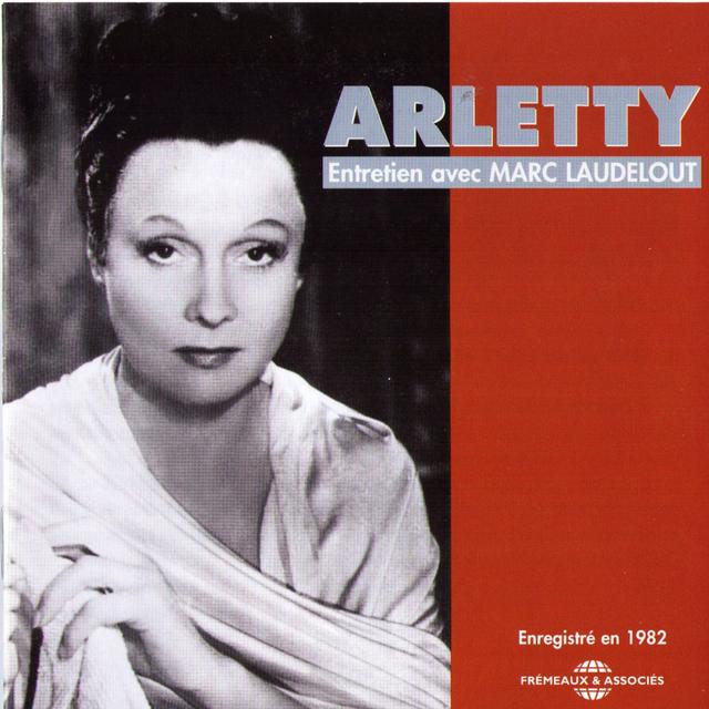 Album cover art for Arletty : Entretien avec Marc Laudelout (1982)