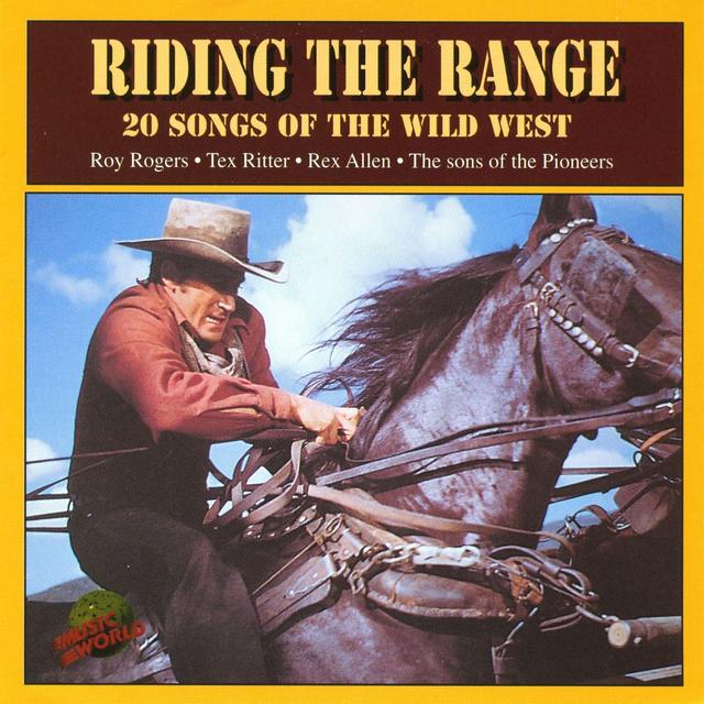 Album cover art for Riding The Range - 20 Songs Of The Wild West