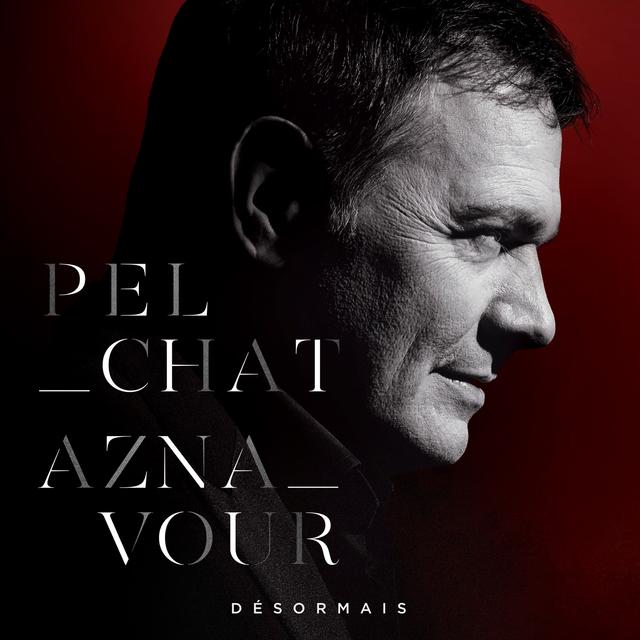 Album cover art for Pelchat Aznavour Désormais