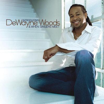 Album cover art for Introducing Dewayne Woods & When Singers Meet