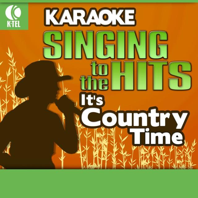 Album cover art for Karaoke: It's Country Time - Singing To The Hits