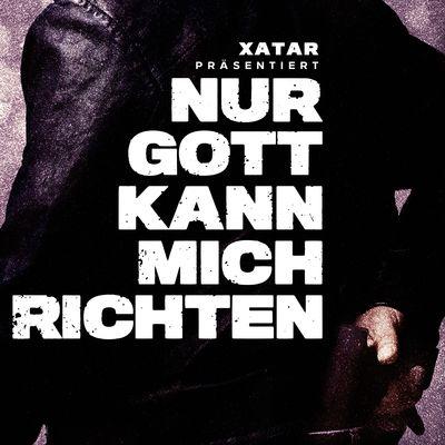 Album cover art for XATAR Präsentiert: Nur Gott Kann Mich Richten