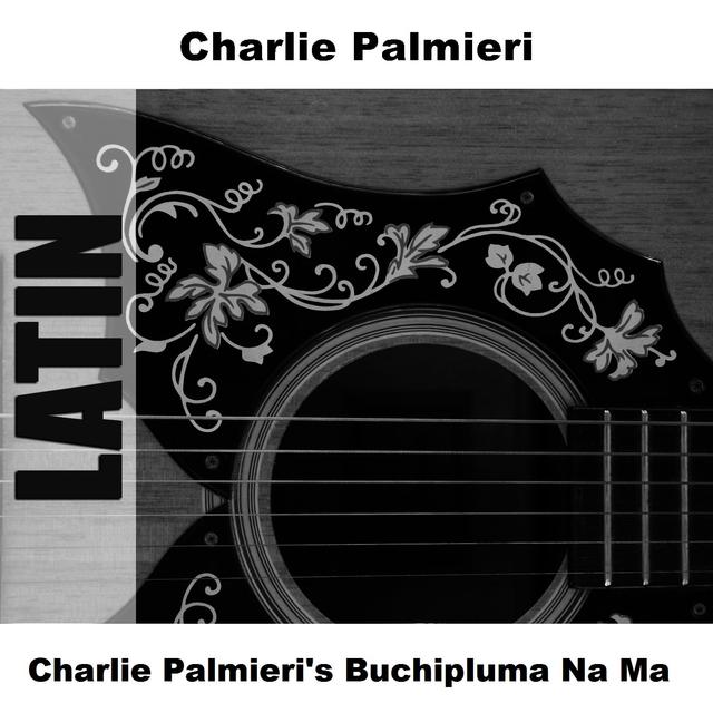 Album cover art for Charlie Palmieri's Buchipluma Na Ma