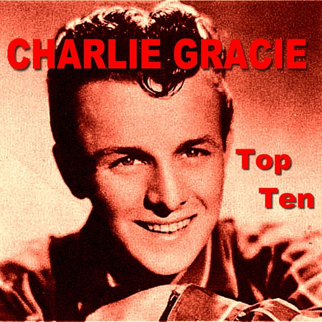 Album cover art for Charlie Gracie Top Ten