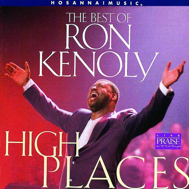 Album cover art for High Places: The Best of Ron Kenoly