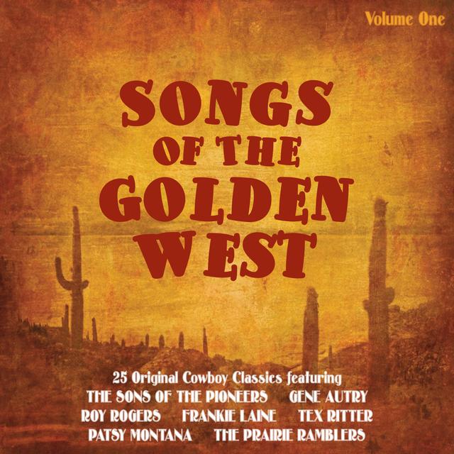 Album cover art for Songs Of The Golden West Vol 1