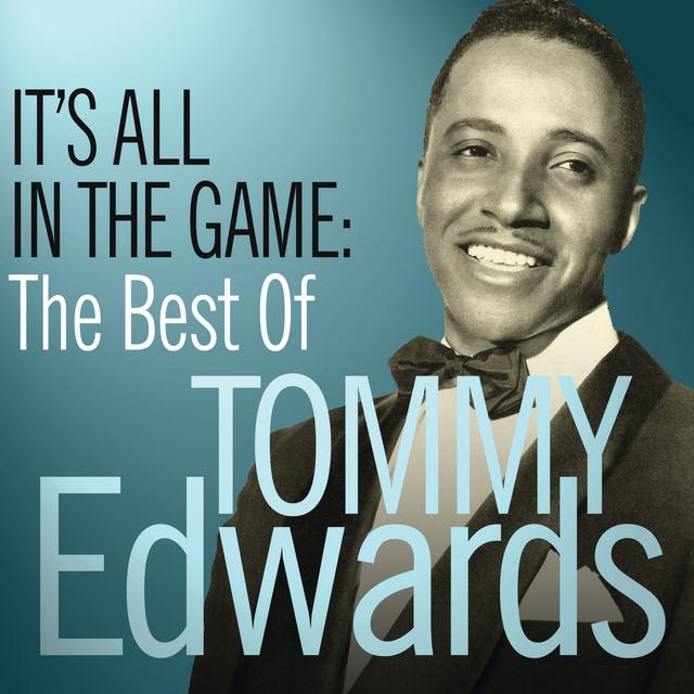 Album cover art for It’s All In The Game: The Best Of Tommy Edwards