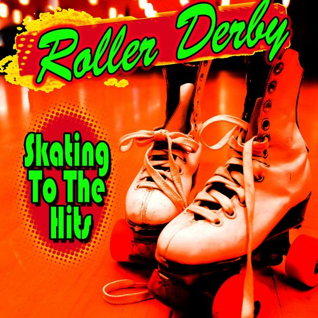 Album cover art for Roller Derby - Skating To The Hits