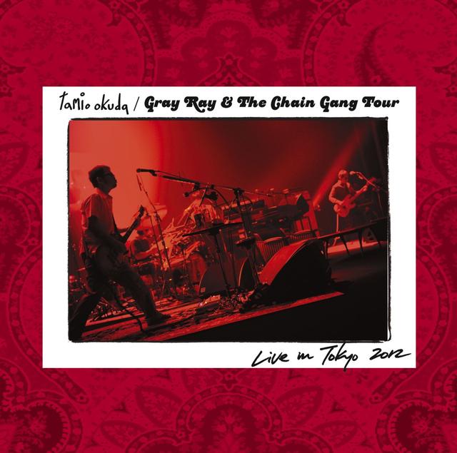 Album cover art for Gray Ray & The Chain Gang Tour Live in Tokyo 2012