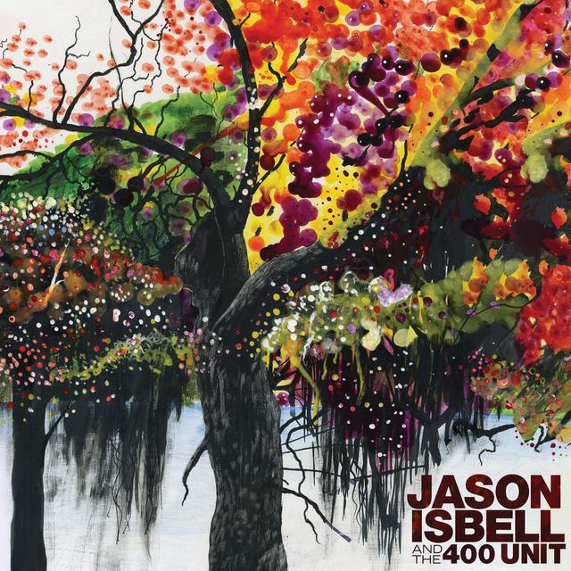 Album cover art for Jason Isbell and the 400 Unit