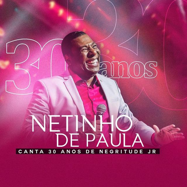 Album cover art for Netinho de Paula Canta 30 Anos de Negritude Jr