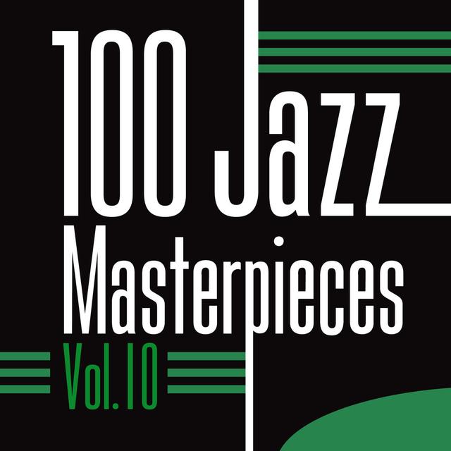 Album cover art for 100 Jazz Masterpieces Vol.10